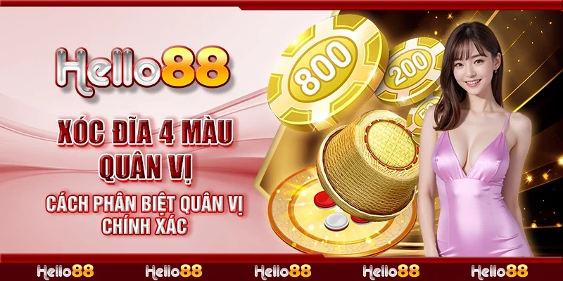 Xóc đĩa 4 màu quân vị - Cách phân biệt quân vị chính xác
