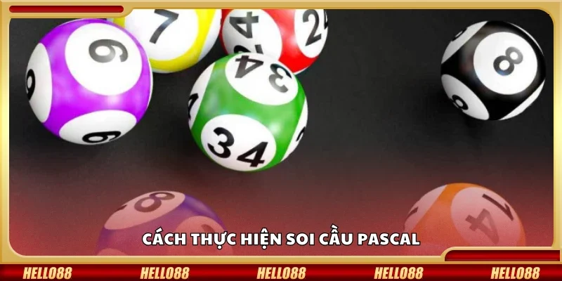 Hướng dẫn cách thực hiện soi cầu Pascal