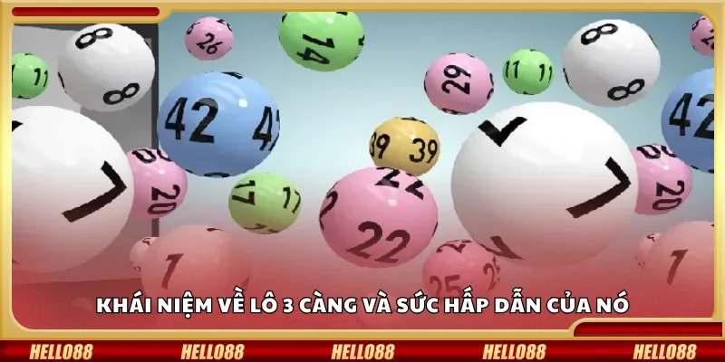 Khái niệm về lô 3 càng và sức hấp dẫn của nó