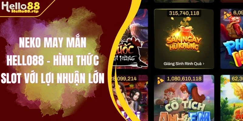 Mẹo chơi Neko may mắn Hello88 hay